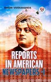 Reports In American Newspapers-I (eBook, ePUB) Reports In American Newspapers-I (eBook, ePUB)