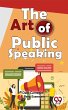 The Art Of Public Speaking (eBook, ePUB) - Bild 1