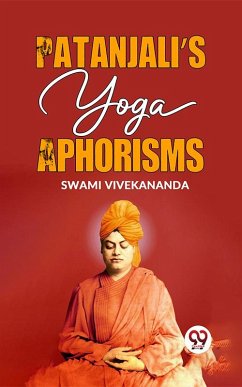 Patanjali'S Yoga Aphorisms (eBook, ePUB) - Vivekananda, Swami