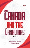 Canada And The Canadians Vol.2 (eBook, ePUB)