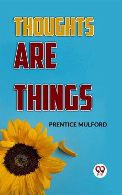 Cover Thoughts Are Things (eBook, ePUB)