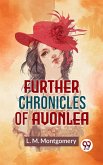 Further Chronicles Of Avonlea (eBook, ePUB)