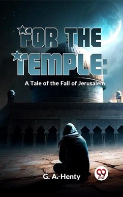 Cover For The Temple: A Tale Of The Fall Of Jerusalem (eBook, ePUB)