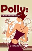 Polly: A New-Fashioned Girl (eBook, ePUB)