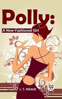 Cover Polly: A New-Fashioned Girl (eBook, ePUB)