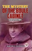 The Mystery Of The Boule Cabinet a detective story (eBook, ePUB)