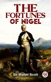 The Fortunes Of Nigel (eBook, ePUB)