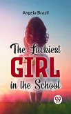 The Luckiest Girl In The School (eBook, ePUB)