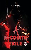 A Jacobite Exile (eBook, ePUB)