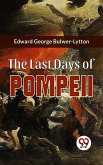 The Last Days Of Pompeii (eBook, ePUB)