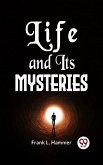 Life And Its Mysteries (eBook, ePUB)