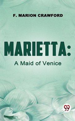 Cover Marietta: A Maid Of Venice (eBook, ePUB)