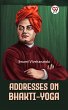 Addresses On Bhakti-Yoga (eBook, ePUB) - Bild 1