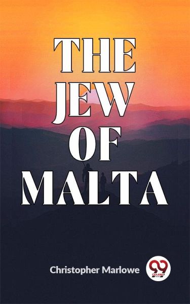 The Jew Of Malta (eBook, ePUB)