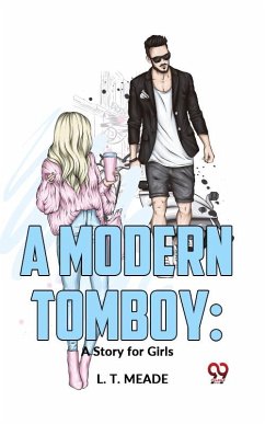 Cover A Modern Tomboy: A Story For Girls (eBook, ePUB)