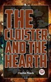 The Cloister And The Hearth (eBook, ePUB)