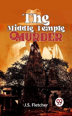 The Middle Temple Murder (eBook, ePUB) - Fletcher, J. S.
