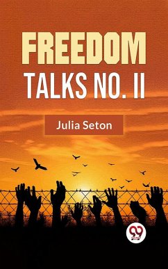 Freedom Talks No. II (eBook, ePUB) - Seton, Julia