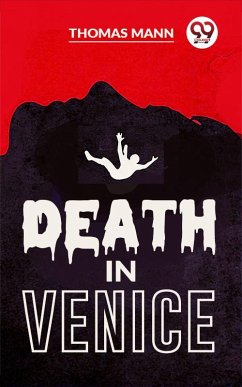 Death In Venice (eBook, ePUB) - Mann, Thomas