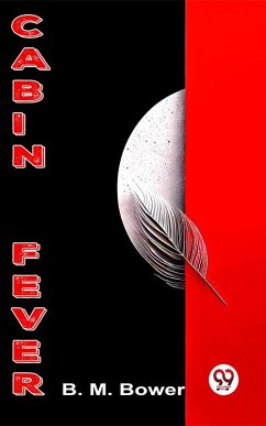 Cabin Fever (eBook, ePUB) - Bower, B. M.