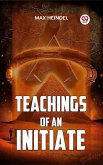 Teachings Of An Initiate (eBook, ePUB)