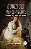A Countess From Canada: A Story Of Life In The Backwoods (eBook, ePUB)