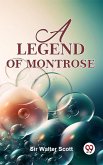 A Legend Of Montrose (eBook, ePUB)