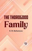 The Thorogood Family (eBook, ePUB)