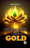 The Clique Of Gold (eBook, ePUB)
