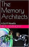 The Memory Architects: A Sci-Fi Novella (eBook, ePUB)
