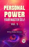 Personal Power- Your Master Self Vol-1 (eBook, ePUB)