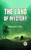 The Land Of Mystery (eBook, ePUB)