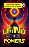 CLAIRVOYANCE AND OCCULT POWERS (eBook, ePUB)