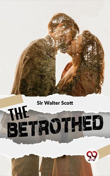 The Betrothed (eBook, ePUB) The Betrothed (eBook, ePUB)