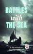 Battles With The Sea (eBook, ePUB) - Bild 1
