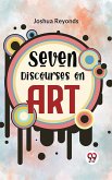 Seven Discourses On Art (eBook, ePUB)