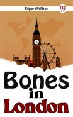 Bones In London (eBook, ePUB) Bones In London (eBook, ePUB)
