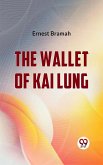 The Wallet Of Kai Lung (eBook, ePUB)