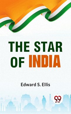 The Star Of India (eBook, ePUB) - Ellis, Edward S.