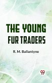 The Young Fur Traders (eBook, ePUB)