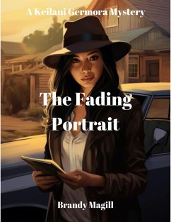 Cover The Fading Portrait (A Keilani Germora Mystery) (eBook, ePUB)