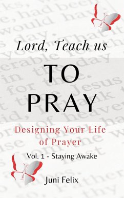 Lord Teach us to Pray (1, #1) (eBook, ePUB) - Felix, Juni
