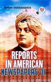 Reports In American Newspapers-II (eBook, ePUB) Reports In American Newspapers-II (eBook, ePUB)