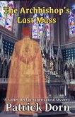 The Archbishop's Last Mass (A Father Declan Supernatural Mystery) (eBook, ePUB)