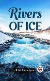 Rivers Of Ice (eBook, ePUB)