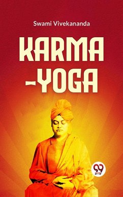 Karma-Yoga (eBook, ePUB) - Vivekananda, Swami