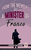From The Memoirs Of A Minister Of France (eBook, ePUB)