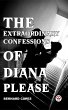 The Extraordinary Confessions Of Diana... - Bild 1