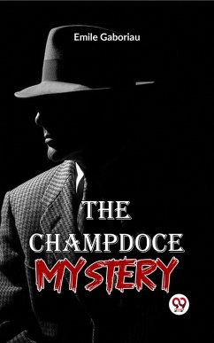 The Champdoce Mystery (eBook, ePUB) - Gaboriau, Emile