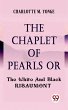 The Chaplet Of Pearls Or The White And... - Bild 1